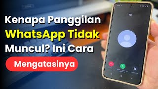 Cara Mengatasi Ketika Ada Panggilan Masuk tidak Muncul di Layar