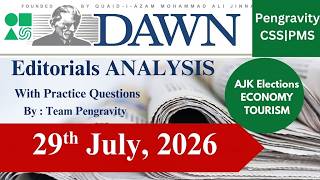 DAWN Editorial Analysis | 29th July 2026 | CSS 2027 | PMS Preparation | Current Affairs | Pengravity
