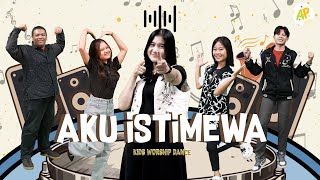 Aku Istimewa | Kids Worship Dance