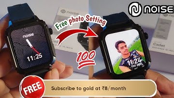 Noise smart watch me wallpaper kaise lagaye 🔥Free me|subscribe to gold|start your membership noise