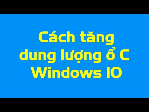 Cách thêm dung lượng cho ổ C win 10