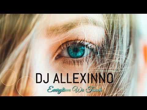 Dj Allexinno - Everytime We Touch