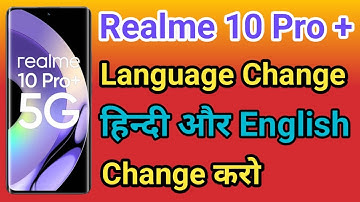 Realme 10 Pro Plus 5G Me Language Kaise Change Kare | How To Change Language In Realme 10 Pro Plus