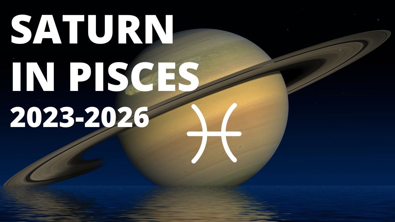 Saturn in Pisces 2023 2026. Big CHANGES are on their way . YouTube