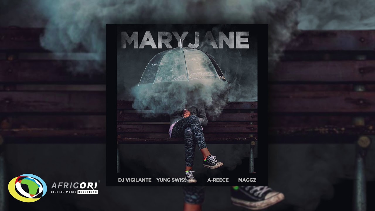 DJ Vigilante Mary Jane [Feat. Yung Swiss, A Reece & Maggz] (Official