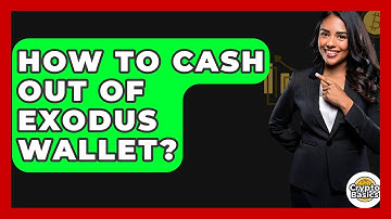 How to Cash Out of Exodus Wallet? - CryptoBasics360.com