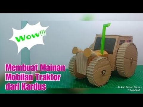 Mengagumkan Cara Membuat Mainan  Mobil  Mobilan Traktor 