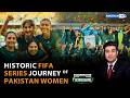The Scoreboard | Historic FiFa series journey of Pakistan women | 30-04-2026 | PakistanTV