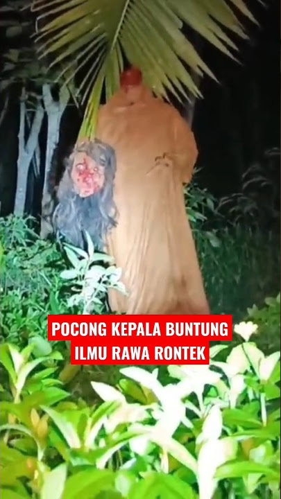 HANTU KEPALA BUNTUNG ILMU RAWA RONTEK - THE SECRET