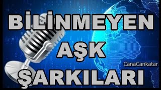 Bilinmeyen Aşk Şarkıları