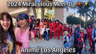 Miraculous Meet-Up 2024 at Animé Los Angeles 🐞✨