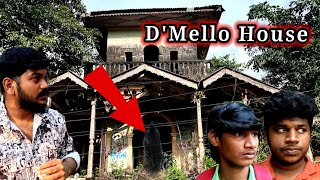 D'MELLO HOUSE ( GOA'S Most Haunted Place ) 