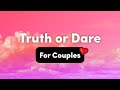 Truth or dare questions for couples  interactive party game