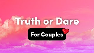 Truth or Dare Questions For Couples – Interactive Party Game