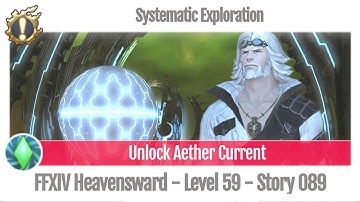 FFXIV Unlock Aether Current - Systematic Exploration - Story 089 - Heavensward