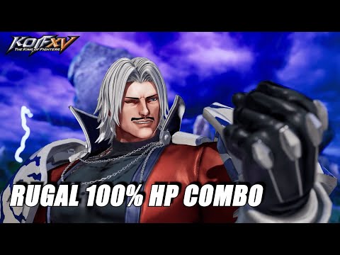 Omega Rugal 100%HP combo | The King of Fighters XV | KOFXV