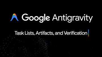 Task lists, Artifacts, and Verification