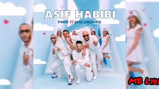 Fnaïre Ft. Saad Lamjarred - ASIF HABIBI (Lyrics/les paroles /الكلمات)