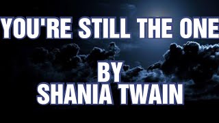 You're Still the One by SHANIA TWAIN  ( Karaoke / Minus one )