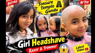 Indian Girl Headshave with Razor 😱 | Temple Head Shave | Latest headshave Video #Tonsure #Gundu 
