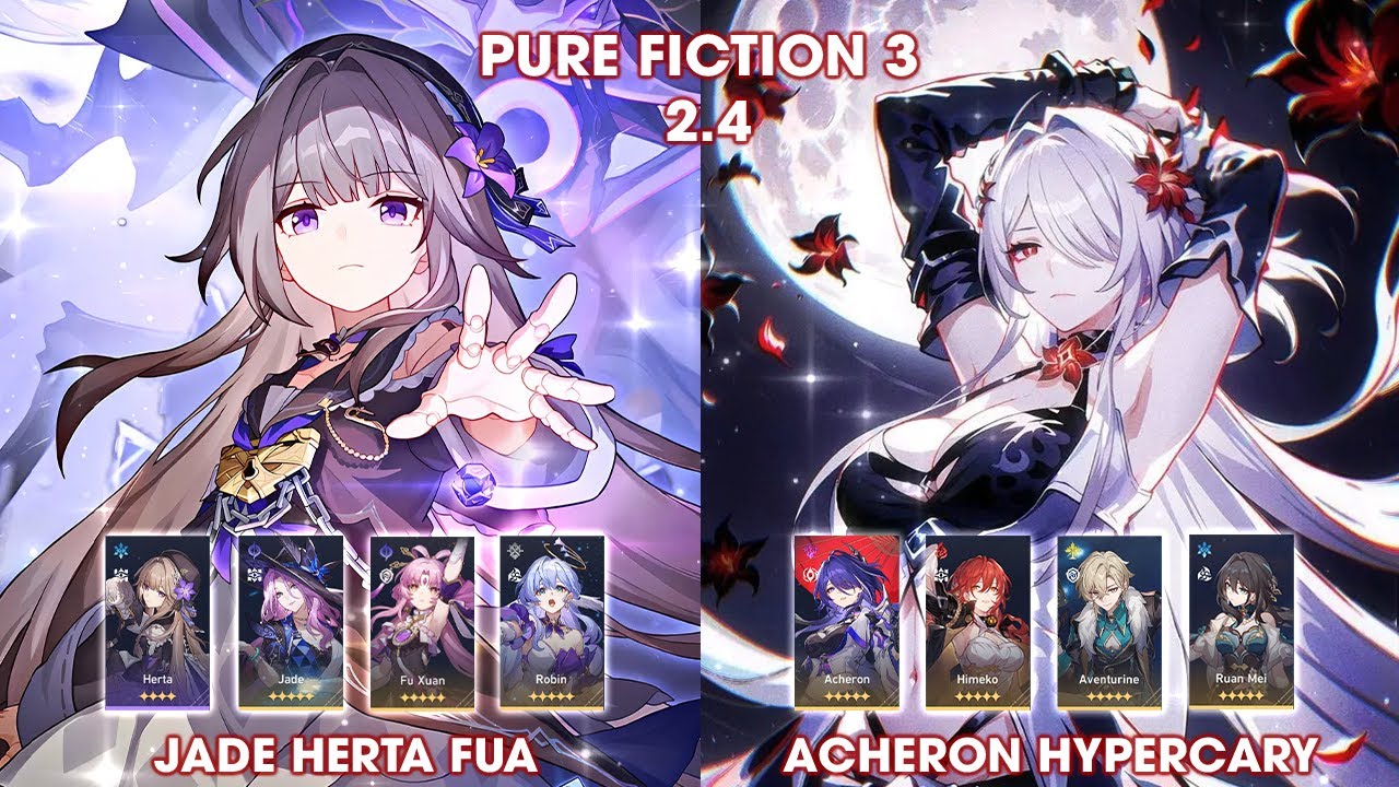 Pure Fiction 3 v2.4 Jade Herta Fua Hypercary and Acheron