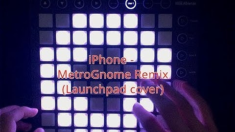 iPhone - MetroGnome Remix (Launchpad cover) + Project File