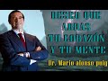 Mario Alonso Puig- Deseo que abras TU CORAZÓN y tu mente