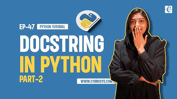 What is One Line & Multi Line Docstring in Python | EP-47 Docstring in Python Part 2 | Python Videos