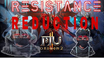 MU ORIGIN 2 | Resistance and Reduction