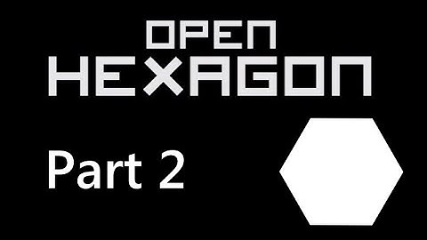 Open Hexagon 2 Playthrough - Part 2 - No Progress