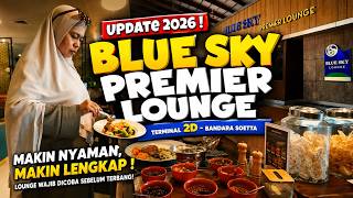 Terbaru 2026! Review Blue Sky Premier Lounge Terminal 2D Soekarno Hatta, Sebagus Ini?#bandarasoetta