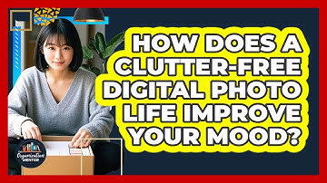 How Does A Clutter-free Digital Photo Life Improve Your Mood? - Your Organization Mentor