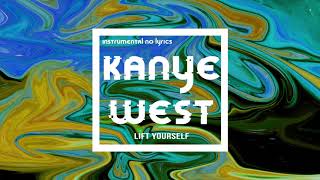 Kanye West - Lift Yourself (Official Instrumental)