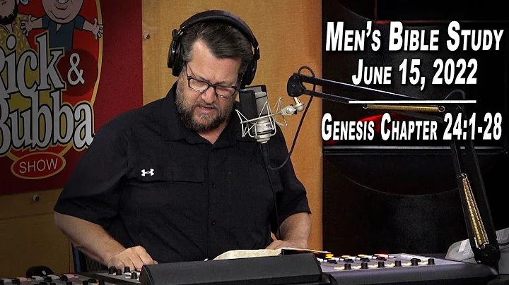 Genesis Chapter 24:1-28 | Men's Bible Study by Ric...