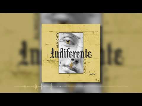 Almighty - Indiferente