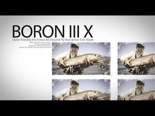 Boron III X Fly Rod Series 