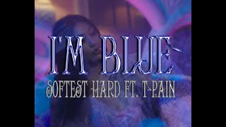 Softest Hard, T-Pain – I'm Blue [ Video] Resimi