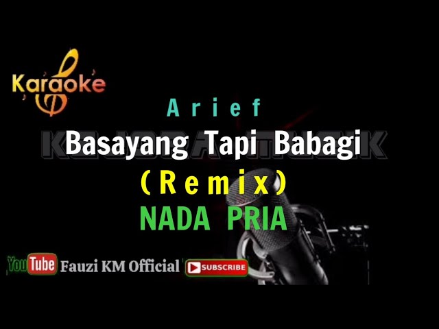 Basayang tapi babagi - Arief (Karaoke/Lirik) Nada Pria class=