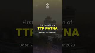 TTF Patna - Indias largest travel trade show | Bihar Tourism