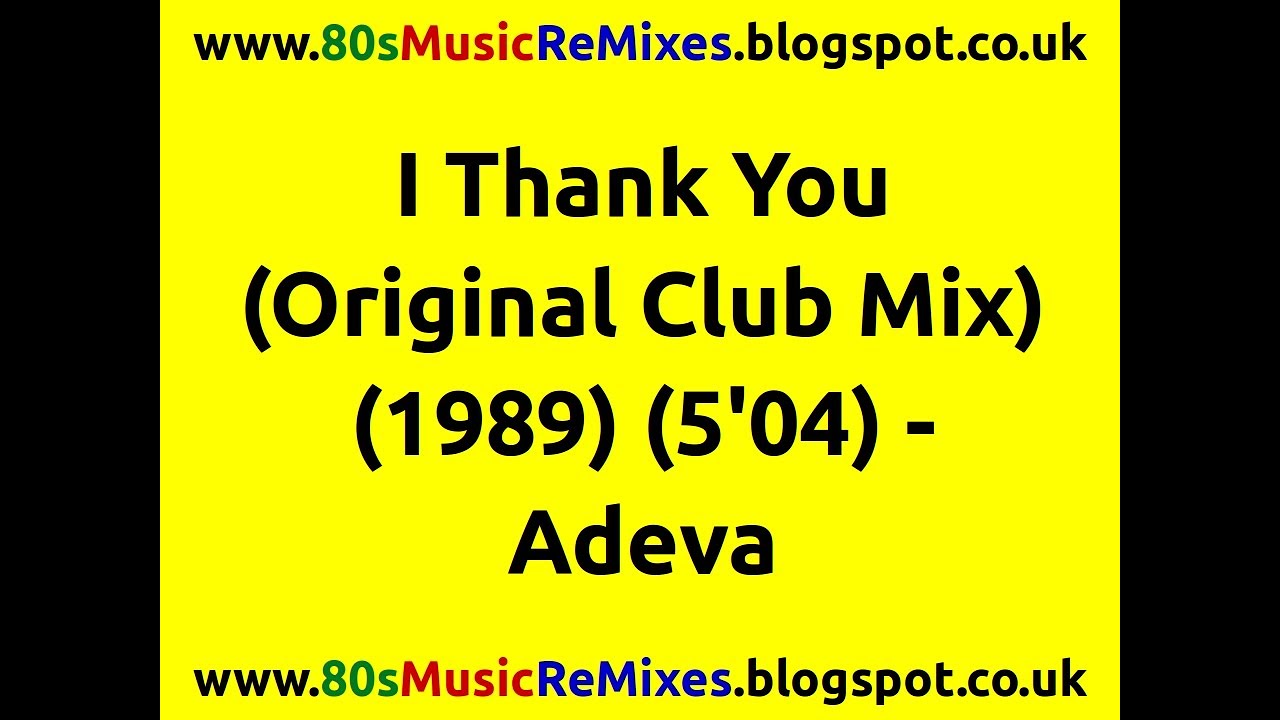 I Thank You (Original Club Mix) - Adeva | 80s Club Mixes | 80s Club Music | 80s Dance Music