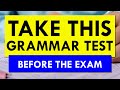 Take this grammar test before the english exam