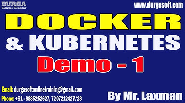 DOCKER & KUBERNETES tutorials || Demo - 1 || by Mr. Laxman On 30-11-2022 @8AM IST