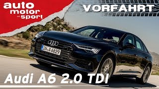 Audi A6 2.0 TDI (2018): Wozu noch A8? - Vorfahrt (Fahrbericht)| auto motor und sport