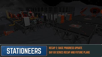 Stationeers Brutal Recap 2 | Base Status Update & Future Plans