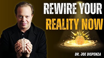 Your Thoughts Are Creating Your Reality: Here’s How to Take Control-Dr Joe Dispenza