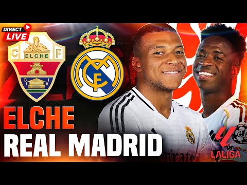 ELCHE REAL MADRID Liga