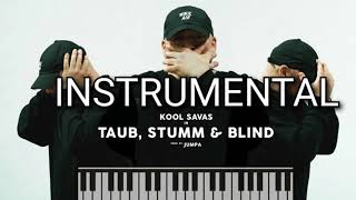 Kool Savas - Taub, Stumm & Blind (INSTRUMENTAL)