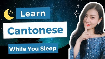 Learn Cantonese While Sleeping 8 Hours😴-Learn All Basic Phrases| Dope Chinese