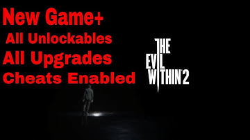 The Evil Within 2 Xbox One New Game+ Full Game with All Unlockables, Upgrades and Cheats