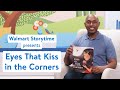Eyes That Kiss in the Corners: Walmart Storytime​